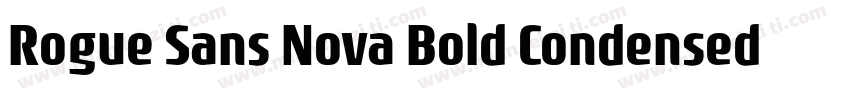 Rogue Sans Nova Bold Condensed Ital字体转换